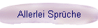 Allerlei Sprüche