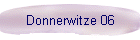 Donnerwitze 06