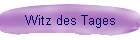 Witz des Tages